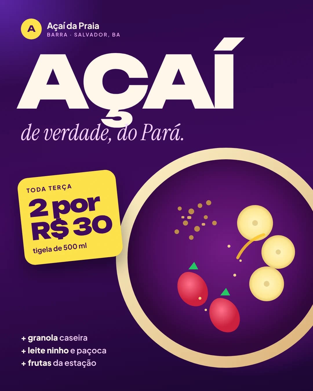 Açaí e lanches: Promo de terça
